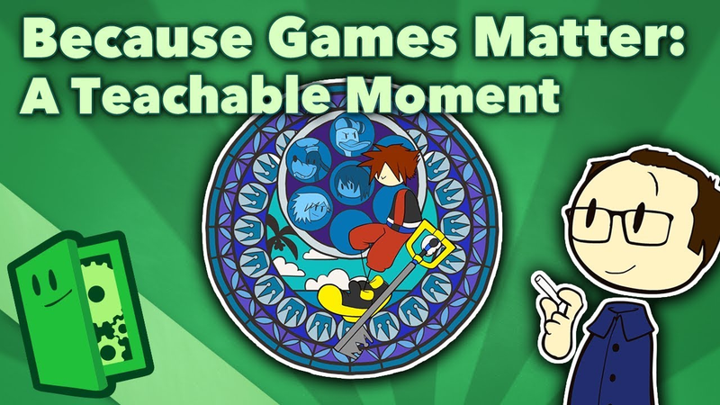 Cover of Because Games Matter - A Teachable Moment: Kingdom Hearts in the Classroom - Extra Credits