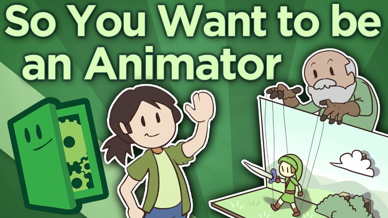 Cover of So You Want To Be an Animator - Building Your Career - Extra Credits