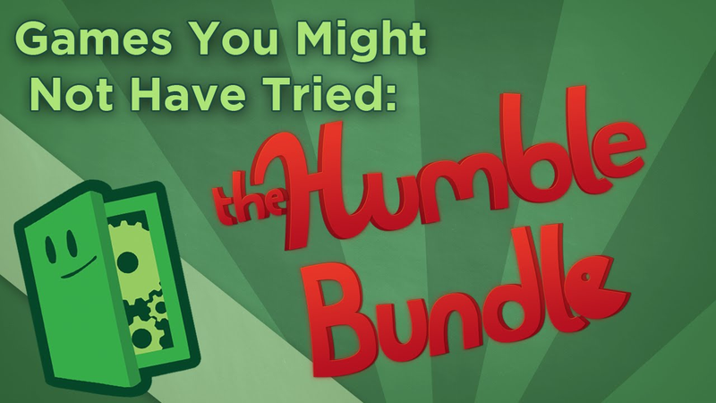 Cover of Games You Might Not Have Tried: Humble Bundle - Find New Games - Extra Credits