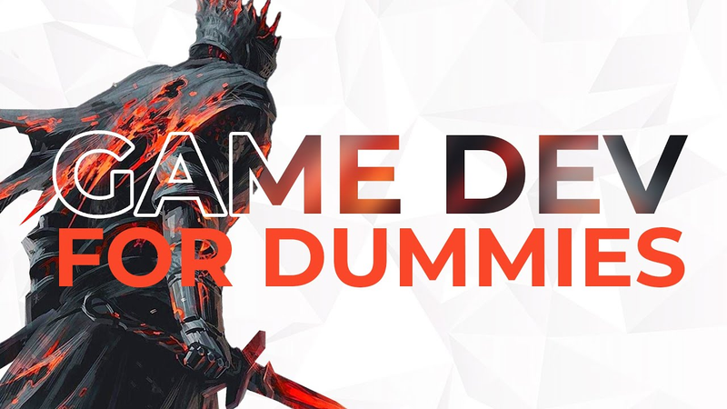 Cover of Game Development for Dummies | The Ultimate Guide