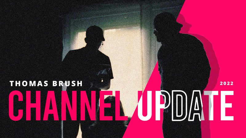 Cover of Thomas Brush Channel Update (Huge News For 2023)