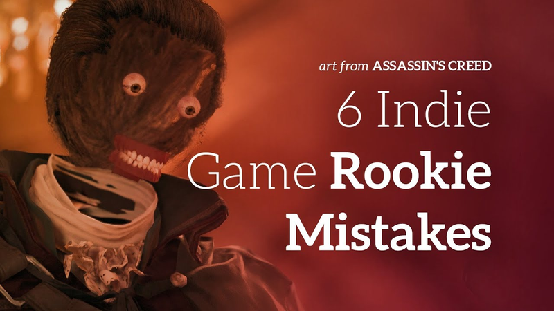 Cover of 6 Mistakes I Made When I Started Making Games