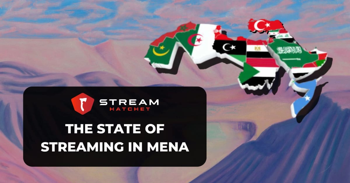 Cover of The State of Streaming in MENA: Arabic and Turkish