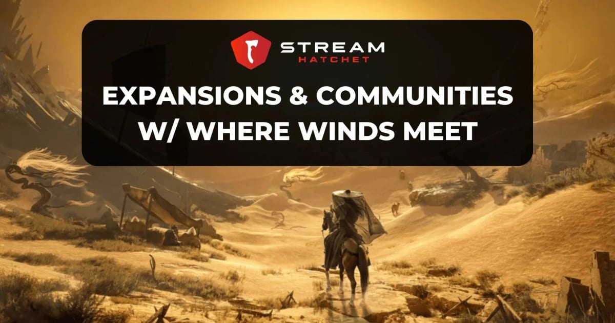 Cover of Where Winds Meet: Hexi Expansion on Live Streaming