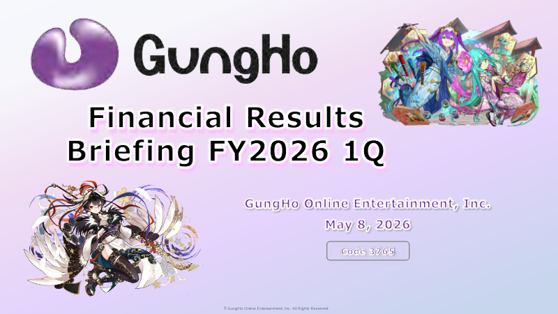 Cover of GungHo Online Entertainment Financial Results: 1st Quarter Fiscal Year Ending December 31, 2026