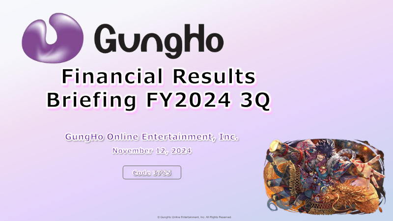 Cover of GungHo Online Entertainment Financial Results Briefing: FY2024 3Q