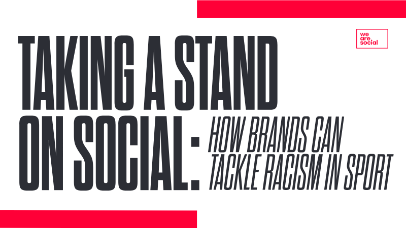 Cover of Taking a Stand on Social: How Brands Can Tackle Racism in Sport