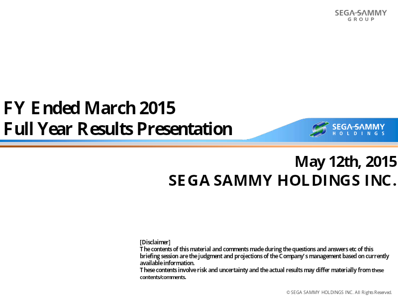 Cover of Sega Sammy FY Ended March 2015 Full Year Results Presentation