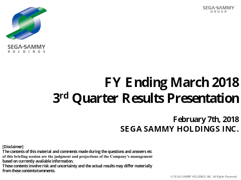 Cover of Sega Sammy Holdings FY Ending March 2018: 3rd Quarter Results Presentation