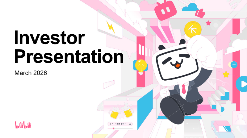 Cover of Bilibili Investor Presentation: March 2026