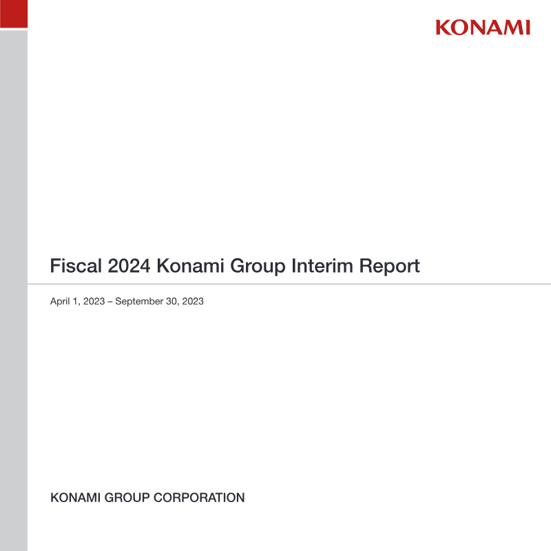 Cover of Konami Group Interim Report: Fiscal 2024