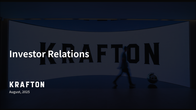 Cover of KRAFTON Investor Relations Presentation: August 2025