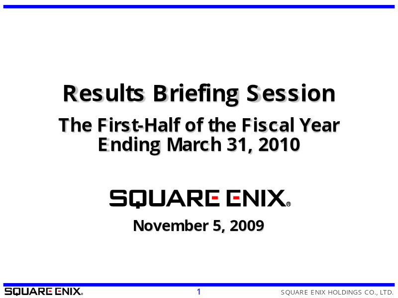 Cover of Square Enix Holdings Results Briefing Session: First-Half of the Fiscal Year Ending March 31, 2010