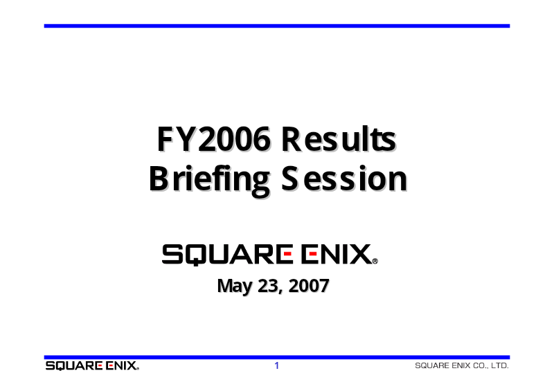 Cover of Square Enix FY2006 Results Briefing Session
