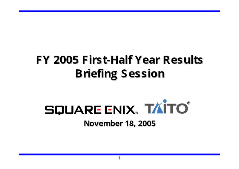 Cover of Square Enix FY 2005 Half-Year Results: Briefing Session