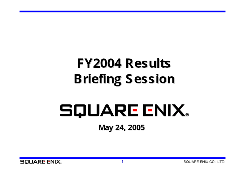 Cover of Square Enix FY2004 Results Briefing Session