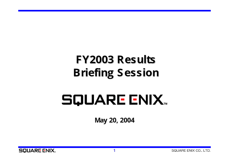 Cover of Square Enix FY2003 Results Briefing Session