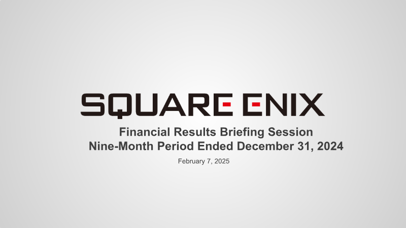 Cover of Square Enix Financial Results Briefing Session: Nine-Month Period Ended December 31, 2024
