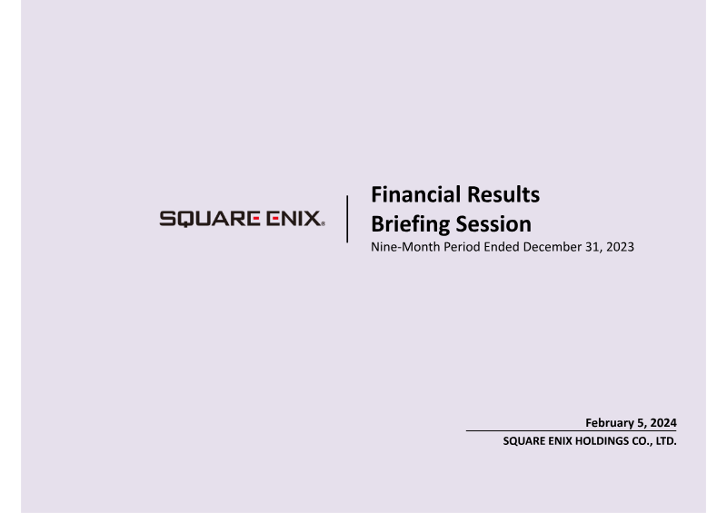 Cover of Square Enix Holdings Financial Results: Nine-Month Period Ended December 31, 2023