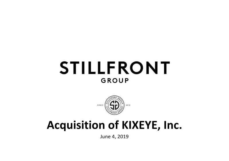 Cover of Stillfront Group Acquisition of KIXEYE, Inc.