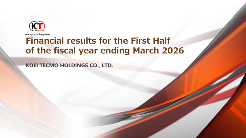 Cover of Koei Tecmo Holdings Financial Results: First Half of the Fiscal Year Ending March 2026