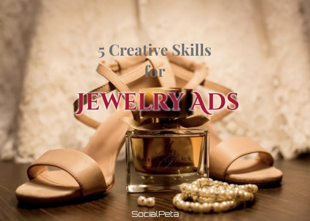Cover of 5 Creative Skills for Jewelry Ads: Case Study