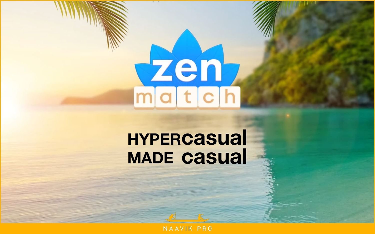 Cover of Zen Match: Hypercasual Made Casual