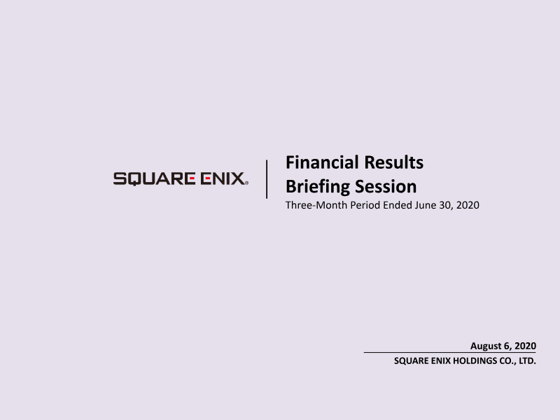 Cover of Financial Results Briefing Session: Three-Month Period Ended June 30, 2020