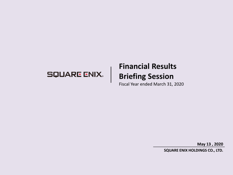 Cover of Financial Results Briefing Session: Fiscal Year Ended March 31, 2020