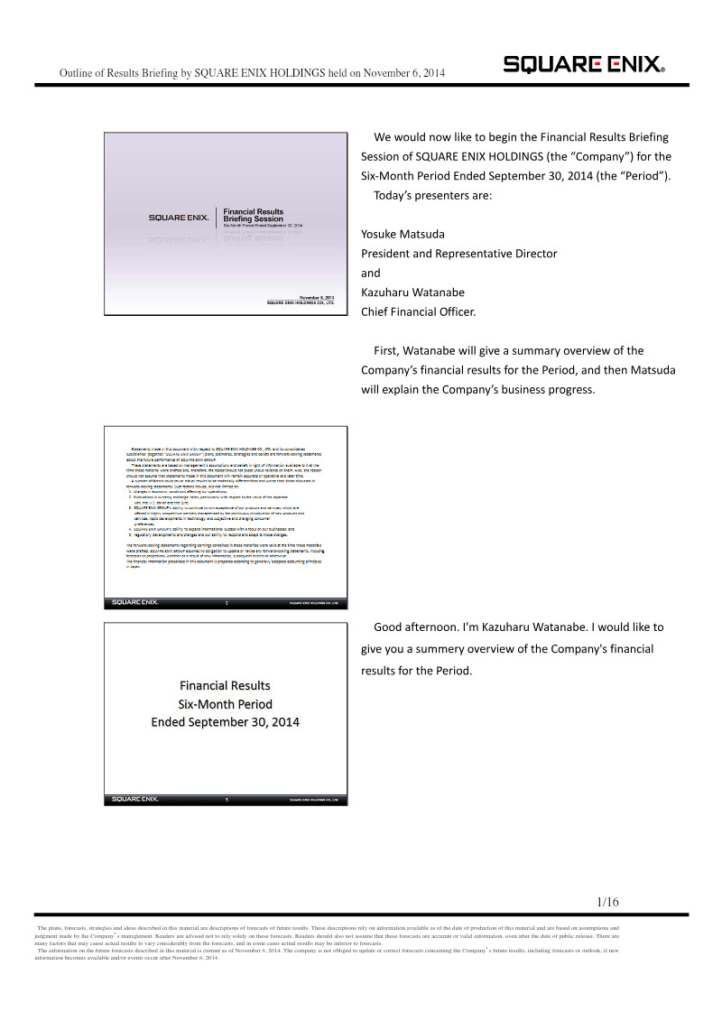 Cover of Square Enix Holdings Financial Results Briefing: Six-Month Period Ended September 30, 2014