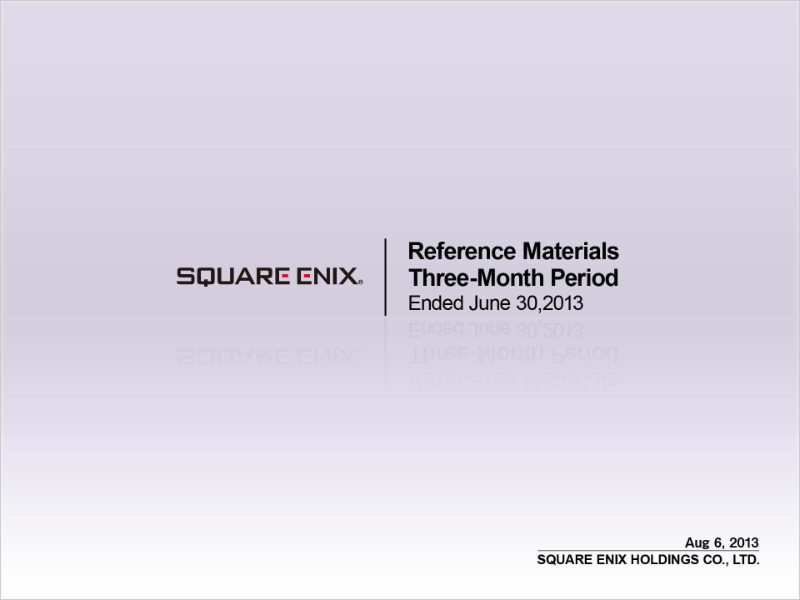 Cover of Square Enix Holdings: Three-Month Period Ended June 30, 2013
