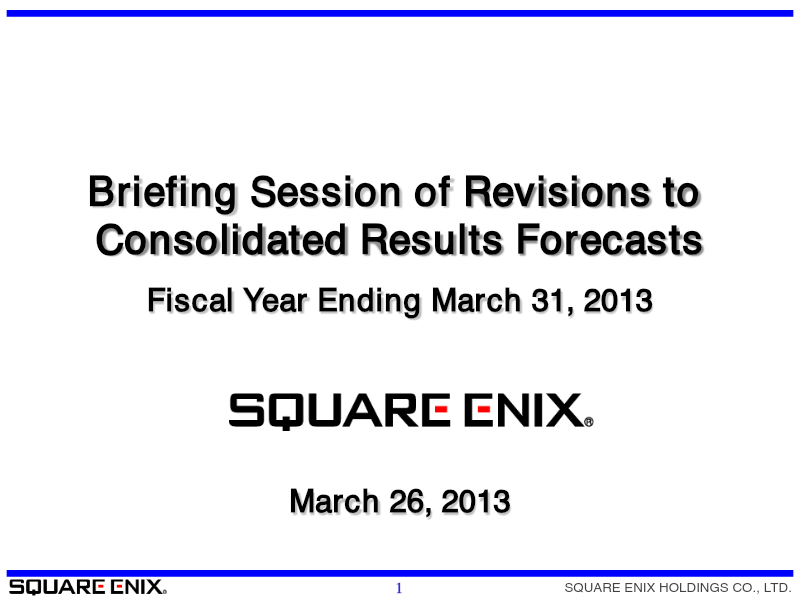 Cover of Briefing Session for Revisions to Consolidated Results Forecasts: Fiscal Year Ending March 31, 2013
