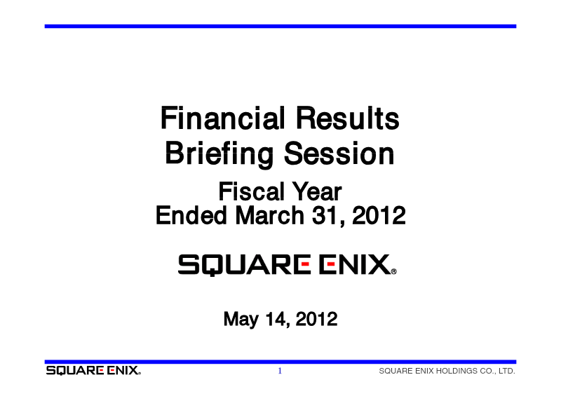Cover of Square Enix Holdings Financial Results: Fiscal Year Ended March 31, 2012