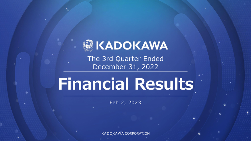 Cover of Kadokawa Financial Results for the 3rd Quarter Ended December 31, 2022