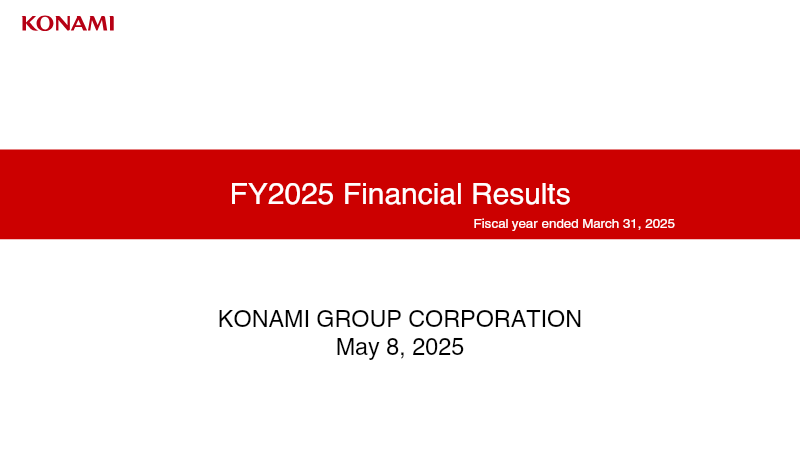 Cover of Konami Group FY2025 Financial Results
