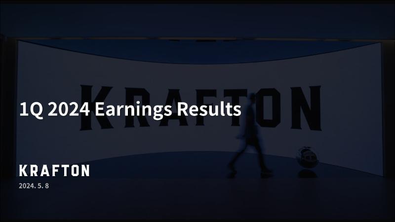 Cover of KRAFTON 1Q 2024 Earnings Results