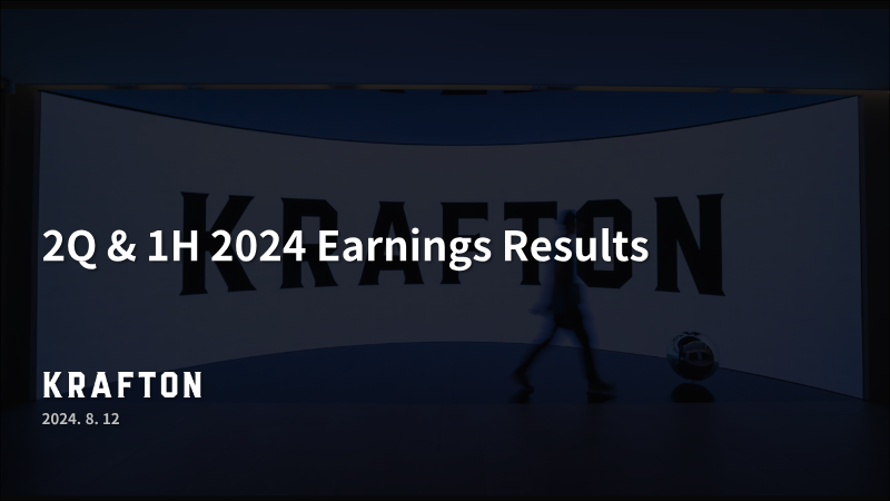 Cover of KRAFTON 2Q & 1H 2024 Earnings Results
