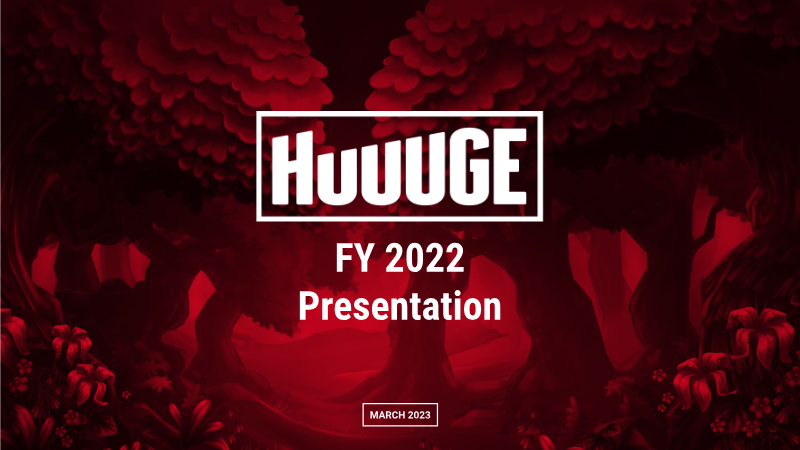Cover of Huuuge FY 2022 Presentation