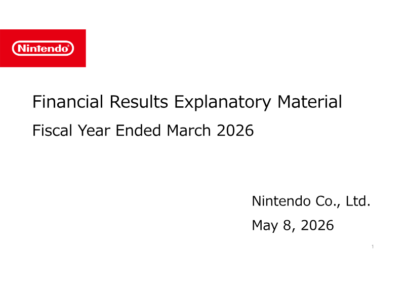 Cover of Nintendo Financial Results Explanatory Material: Fiscal Year Ended March 2026