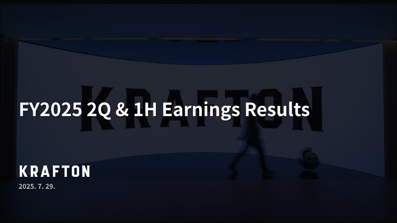 Cover of KRAFTON FY2025 2Q & 1H Earnings Results