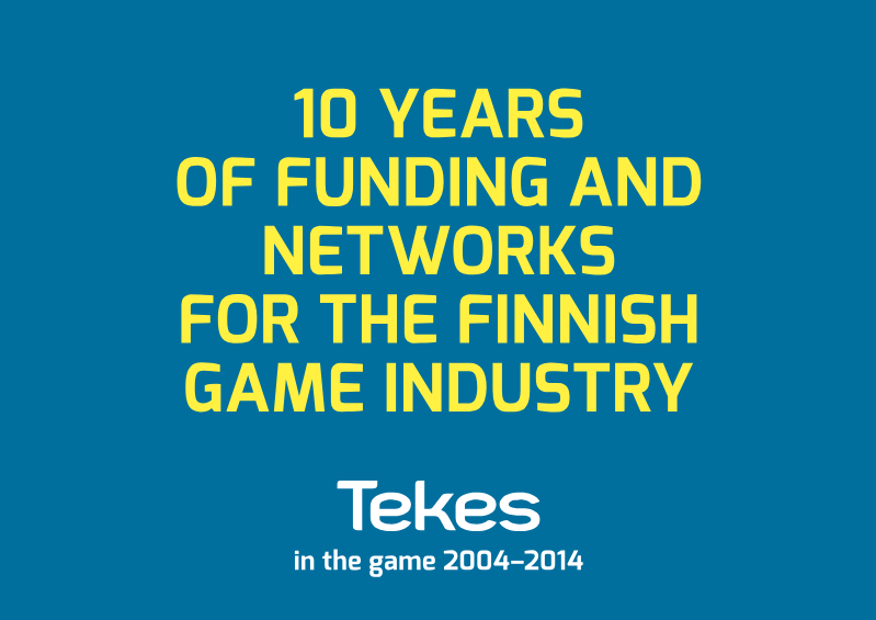 Cover of 10 Years of Funding and Networks: The Finnish Game Industry 2004-2014