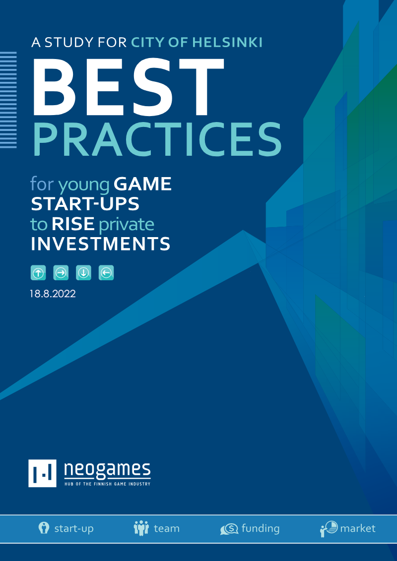 Cover of Best Practices for Young Game Start-ups to Rise Private Investments: A Case Study for the City of Helsinki