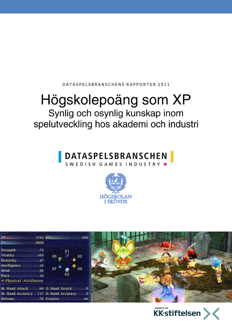Cover of Högskolepoäng som XP: Synlig och osynlig kunskap inom spelutveckling hos akademi och industri