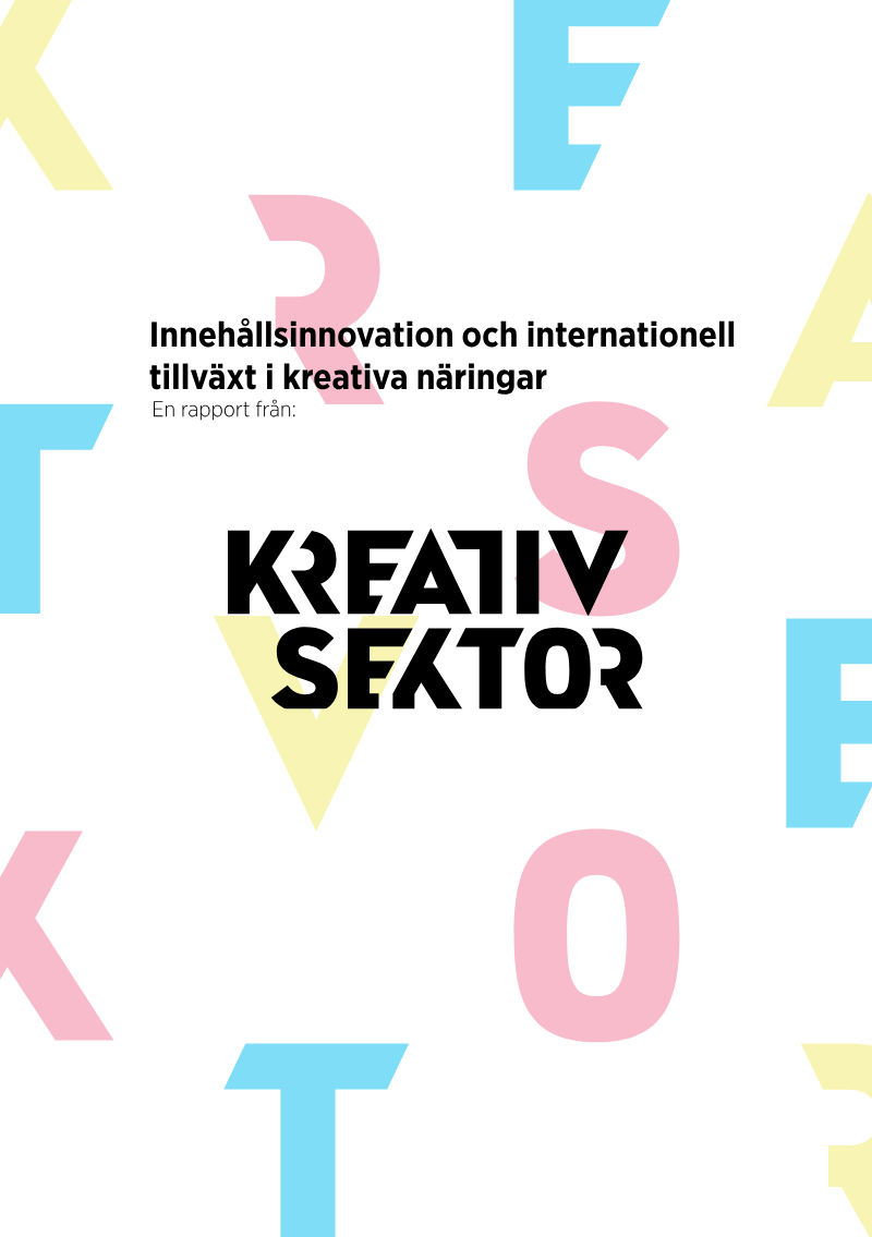 Cover of Innehållsinnovation och internationell tillväxt i kreativa näringar: Sverige