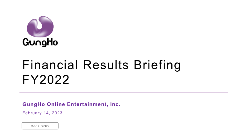 Cover of GungHo Online Entertainment Financial Results Briefing: FY2022