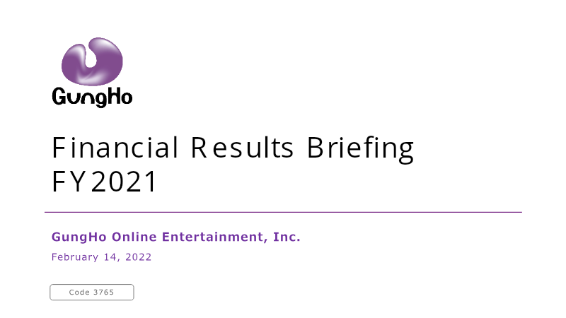 Cover of GungHo Online Entertainment Financial Results Briefing: FY2021