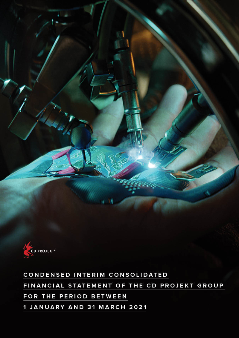 Cover of CD PROJEKT Group Condensed Interim Consolidated Financial Statement: Q1 2021