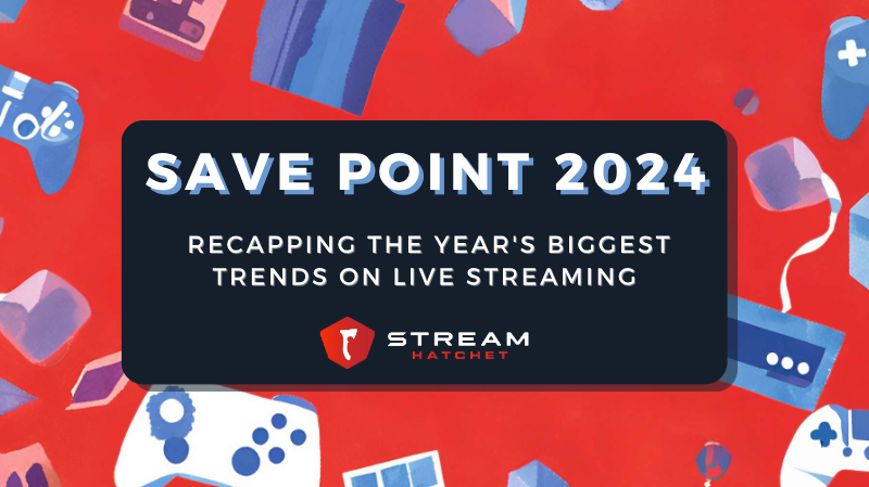 Cover of Save Point 2024: Recapping the Year’s Biggest Trends on Live Streaming