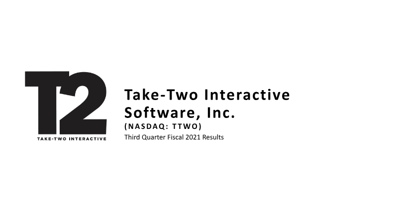Cover of Take-Two Interactive Third Quarter Fiscal 2021 Results