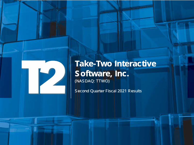 Cover of Take-Two Interactive Second Quarter Fiscal 2021 Results